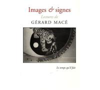 Images & Signes - Lectures De Gérard Macé