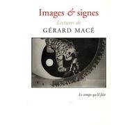 Images & Signes - Lectures De Gérard Macé