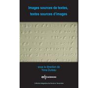 Images sources de textes, textes sources d'images - Yona Dureau - Edp Sciences - broché - Essai