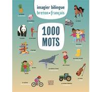 Imagier bilingue breton-français - 1000 mots - Raffaella Cosco - Locus Solus Junior - cartonné - Méthode de langue