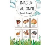 Imagier d'automne: Faites découvrir l'univers de l'automne à vos tout-petits avec cet imagier bilingue