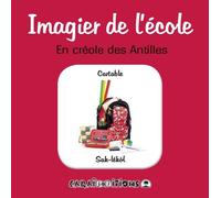 Imagier de l'école : En créole des Antilles