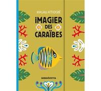 Imagier des Caraïbes Magali Attiogbé (Illustration)