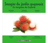 Imagier du jardin guyanais En langues de Guyane - Efci - Caraibeditions - cartonné - Méthode de langue