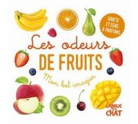 Imagier - Les odeurs de fruits - Mon bel imagier