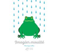 Imagier mouillé - Véronique Joffre - Thierry Magnier Eds - broché - Album éveil dès la naissance