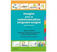 Imagier Pour La Communication Soignant-Soigné - Germes De Parole
