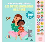 Imagier sonore Les petits bonheurs de la vie Milan Editions