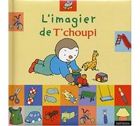 Imagier t'choupi (Ancien prix Editeur : 9,45 Euros)