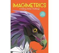 Imagimetrics: A Striking Sticker Challenge (Sticker by Number Geometric Puzzles)