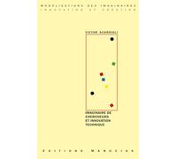 Imaginaire de chercheurs & innovation technique