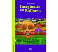 Imaginaire des Balkans - Maria Todorova - Ecole Des Hautes Etudes En Sciences Sociales - broché - Essai