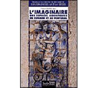 Imaginaire des espaces aquatiques en Espagne et au Portugal (L') - François Delpech - Presses De La Sorbonne Nouvelle - broché - Essai