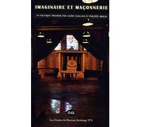 Imaginaire et Maçonnerie : Colloque 2015
