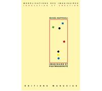 Imaginaire et postmodernite - Michel Maffesoli - Manucius Eds - broché - Scolaire / Universitaire