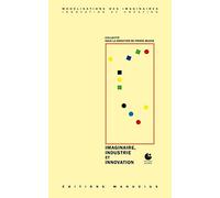 Imaginaire, industrie et innovation