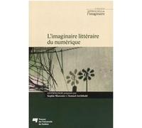 Imaginaire litteraire du numerique Marcotte/archib (Auteur)
