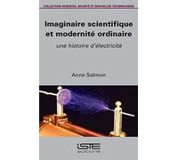 Imaginaire scientifique et modernité ordinaire