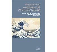 Imaginaire sériel : les mécanismes sériels à l'oeuvre dans l'acte créatif Les mécanismes sériels à l'œuvre dans l'acte créatif - Jonathan Fruoco - Uga - broché - Essai