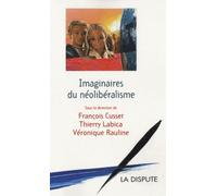 Imaginaires Du Néolibéralisme