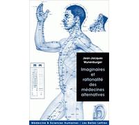 Imaginaires et rationalité des médecines alternatives