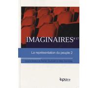 Imaginaires N° 17/2013 - La Représentation Du Peuple - Tome 2