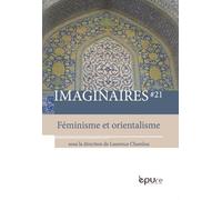 Imaginaires N° 21 - Féminisme Et Orientalisme