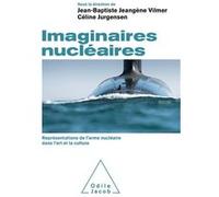 Imaginaires nucléaires JEANGENE VILMER+JURGENSEN (Auteur)