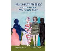 Imaginary Friends and the People Who Create Them – Oxford University Press