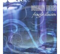 Imaginary Friends - Fragile Illusion