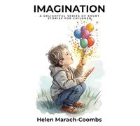 Imagination: A delightful series of short stories for children