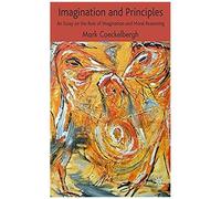 Imagination and Principles Mark Coeckelbergh (Auteur)