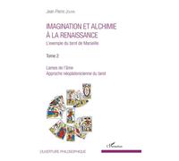 Imagination et alchimie à la Renaissance – Tarot de Marseille, Tome 2 : Lames de l'âme