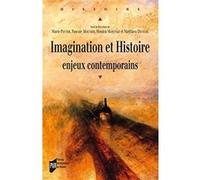 Imagination Et Histoire - Enjeux Contemporains