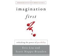 Imagination First by Lincoln Center Institute Lincoln Center Institute (Auteur)
