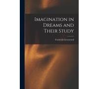 Imagination In Dreams And Their Study