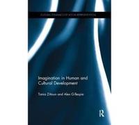 Imagination in Human and Cultural Development (Cultural Dynamics of Social Representation) - [Version Originale] Inconnu (Auteur)