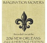 Imagination Movers - Imagination Movers Live at JazzFest 2016