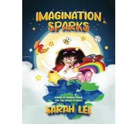 Imagination Sparks: Echoes Of Wonder Poems For The Young At Heart