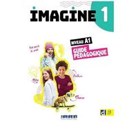 Imagine 1 - Niv. A1 - Guide pédagogique - Marie-Noëlle Cocton - Didier - broché - Méthode de langue