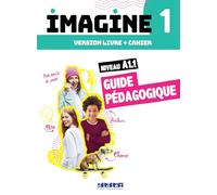 Imagine 1 – Niveau A1.1 – Guide pédagogique – Didier