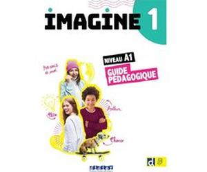 Imagine 1 - Niv. A1 - Guide pédagogique Marie-Noëlle Cocton (Coordination éditoriale), Marie Gouelleu (Auteur), Sophie Lucas (Auteur)