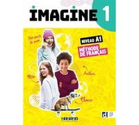 Imagine 1 - Niv. A1 - Livre + didierfle.app Marie-Noëlle Cocton (Coordination éditoriale), Marianne Ellafaf (Auteur), Louise Rousselot (Auteur), Marie Gouelleu (Auteur)