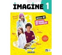 Imagine 1 - Niv. A1 - Livre + numérique inclus Marie-Noëlle Cocton (Coordination éditoriale), Marianne Ellafaf (Auteur), Louise Rousselot (Auteur), Marie Gouelleu (Auteur)