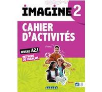 Imagine 2 - Niv. A2.1 - Cahier + didierfle.app Marie-Noëlle Cocton (Coordination éditoriale), Florence Guemas (Auteur), Sabrina Lipoff (Auteur), Magali Risueno (Auteur), Louise Rousselot (Auteur)