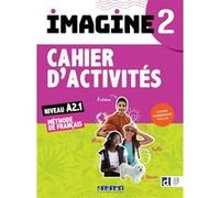 Imagine 2 - Niv. A2.1 - Cahier + numérique inclus Marie-Noëlle Cocton (Coordination éditoriale), Florence Guemas (Auteur), Sabrina Lipoff (Auteur), Magali Risueno (Auteur), Louise Rousselot (Auteur)