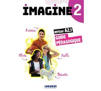 Imagine 2 - Niv. A2.1 - Guide pédagogique