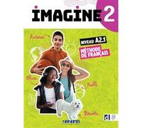 Imagine 2 - Niv. A2.1 - Livre + didierfle.app Marie-Noëlle Cocton (Coordination éditoriale), Florence Guemas (Auteur), Albane Léonard (Auteur), Magali Risueno (Auteur), Louise Rousselot (Auteur)