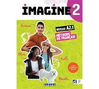 Imagine 2 - Niv. A2.1 - Livre + numérique inclus Marie-Noëlle Cocton (Coordination éditoriale), Florence Guemas (Auteur), Albane Léonard (Auteur), Magali Risueno (Auteur), Louise Rousselot (Auteur)