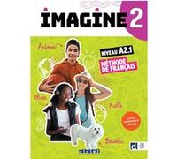 Imagine 2 - Niv. A2.1 - Livre + numérique inclus Marie-Noëlle Cocton (Coordination éditoriale), Florence Guemas (Auteur), Albane Léonard (Auteur), Magali Risueno (Auteur), Louise Rousselot (Auteur)